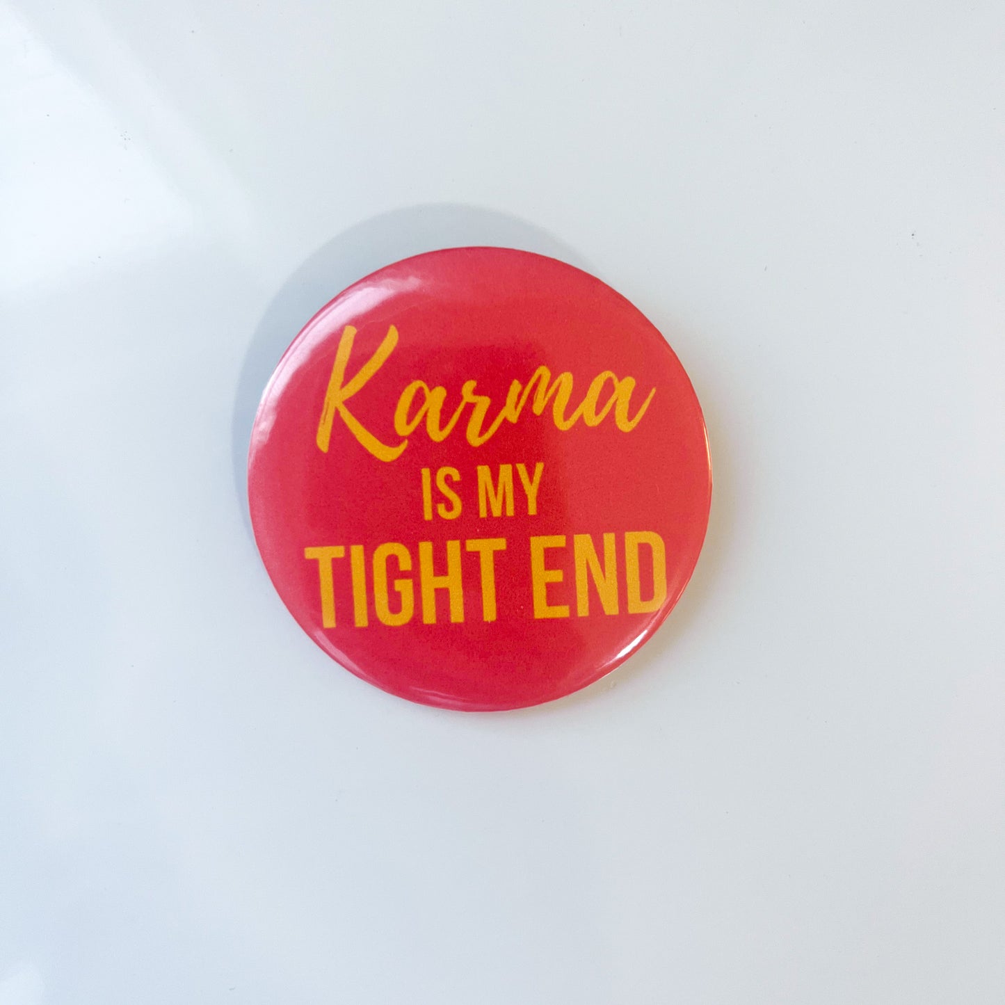 Karma is my Tight End Button