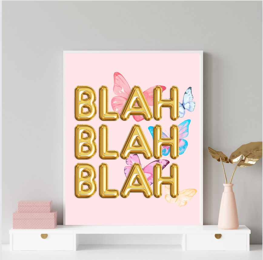 Blah Blah Blah Print