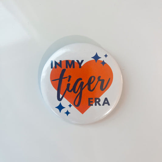 In my Tiger Era Button