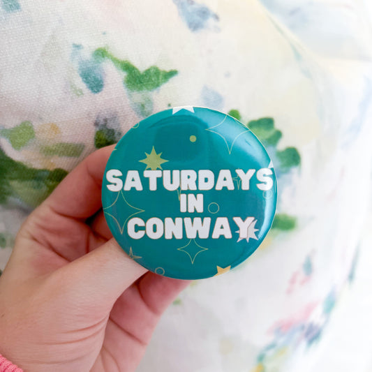 Saturdays in Conway Button