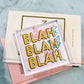 Blah Blah Blah Art Acrylic Frame